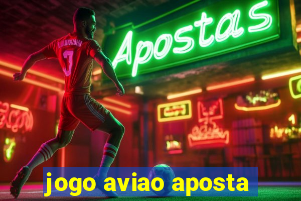 jogo aviao aposta